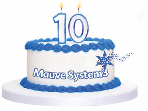 10 JAHRE MAUVE SYSTEM3